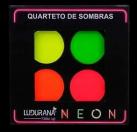 Quarteto de Sombras Neon Ludurana